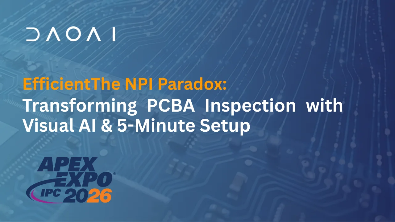 The NPI Paradox: Transforming PCBA Inspection with Visual AI & 5-Minute Setup
