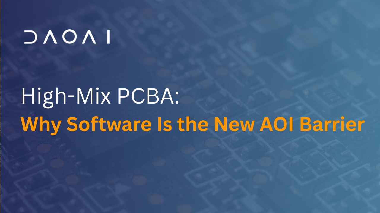 High-Mix PCBA: Why Software Is the New AOI Barrier
