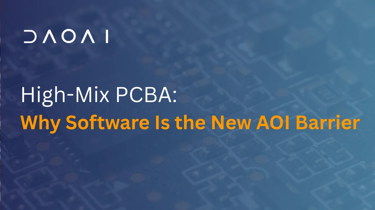 High-Mix PCBA: Why Software Is the New AOI Barrier